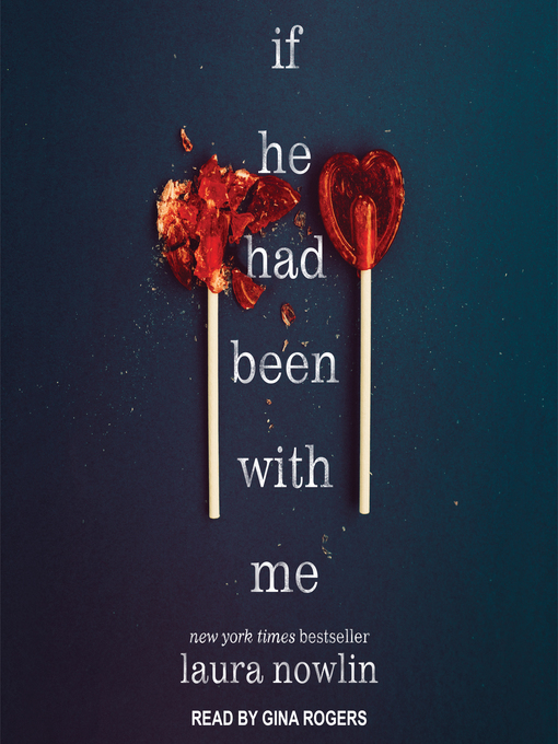 Title details for If He Had Been with Me by Laura Nowlin - Wait list